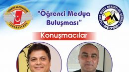 ÖĞRENCİ MEDYA BULUŞMASI DOLU DİZGİN DEVAM EDİYOR