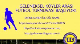 GELENEKSEL KÖYLER ARASI FUTBOL TURNUVASI BAŞLIYOR