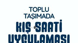 MERSİN’DE TOPLU TAŞIMADA KIŞ SEFER SAATLERİ BAŞLIYOR